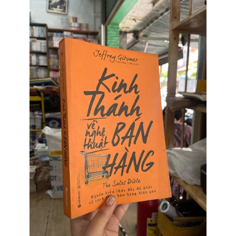 Kinh Thánh Về Nghệ Thuật Bán Hàng - The Sales Bible - Jeffrey Gitomer 121709