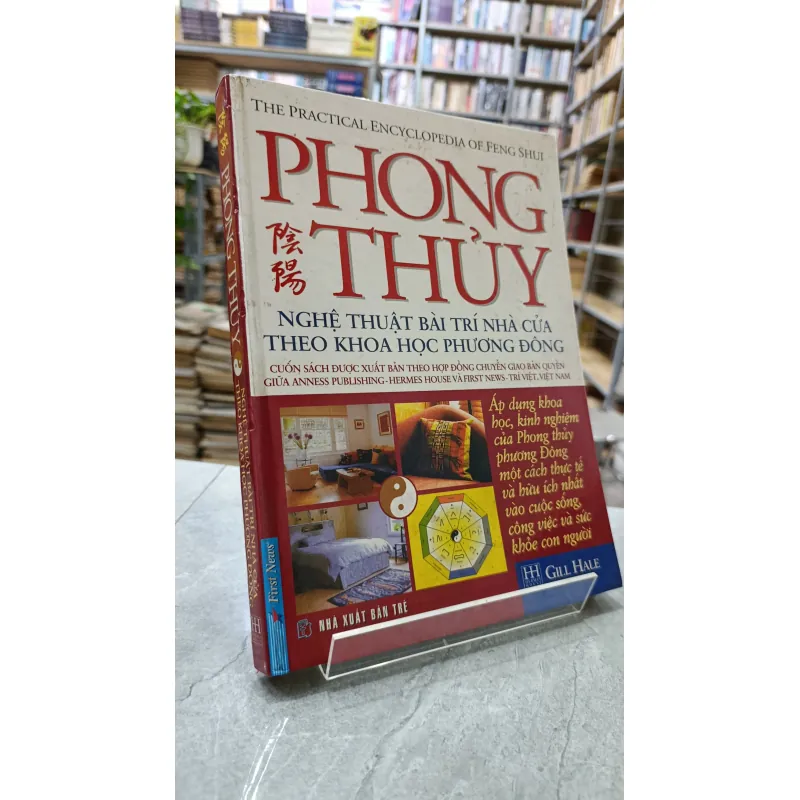 PHONG THỦY NGHỆ THUẬT BÀI TRÍ NHÀ CỬA THEO KHOA HỌC PHƯƠNG ĐÔNG - VŨ TÀI HOA 791852