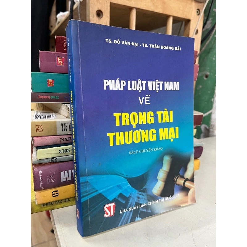 Pháp luật Việt Nam về trọng tài thương mại - TS. Đỗ Văn Đại, TS. Trần Hoàng Hải 1004608