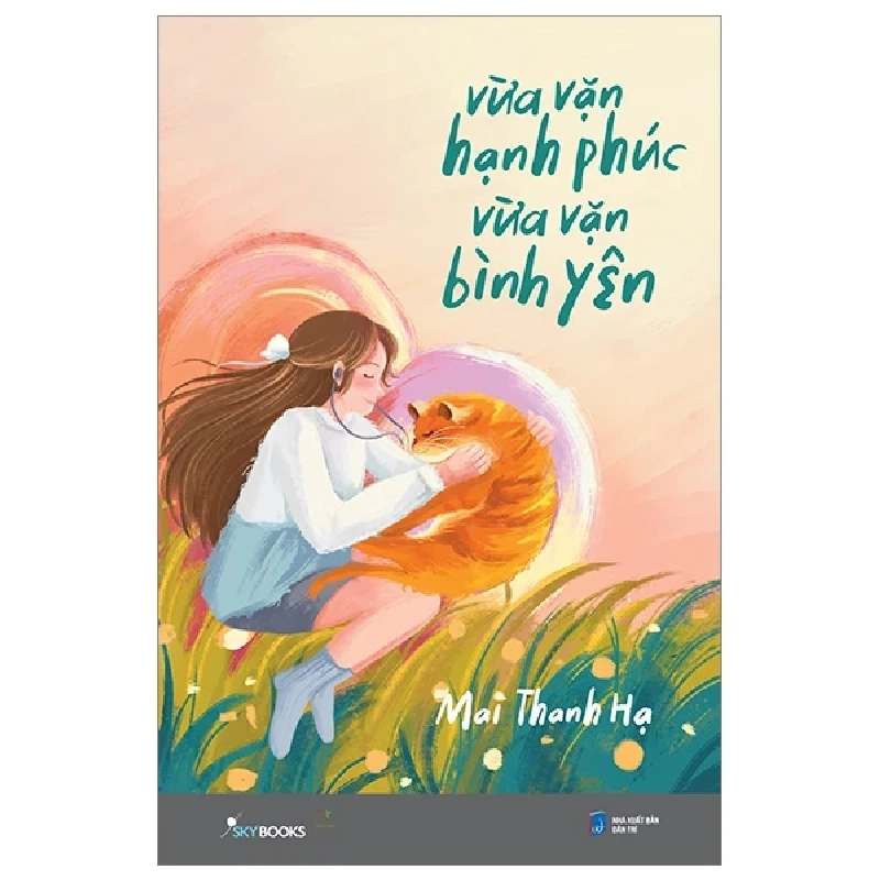 Vừa Vặn Hạnh Phúc - Vừa Vặn Bình Yên - Mai Thanh Hạ 403057