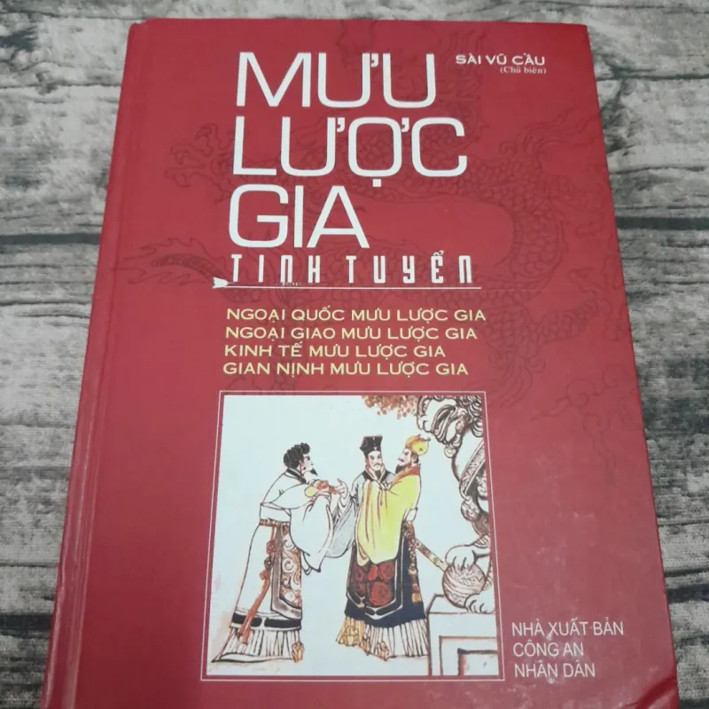 Mưu lược gia tinh tuyển- Ngoại Quốc, Ngoại Giao, Kinh Tế, Gian Nịnh. Chủ biên Sài Vũ Cầu 755946