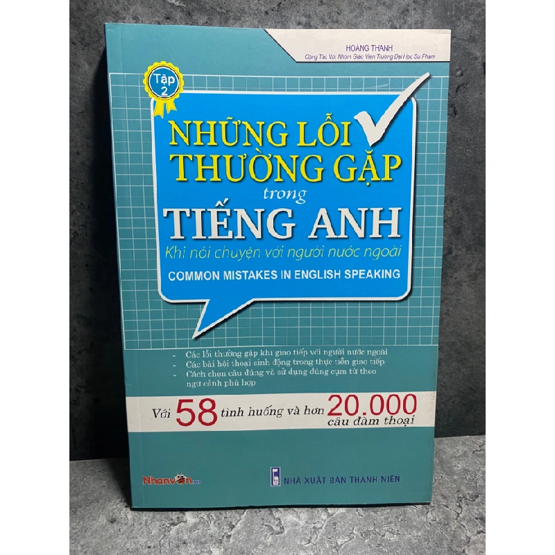 Những Lỗi Thường Gặp trong Tiếng Anh khi nói chuyện với người nước ngoài (tập 2)- Hoàng Thanh cộng tác với nhóm gv ĐHSP 471922