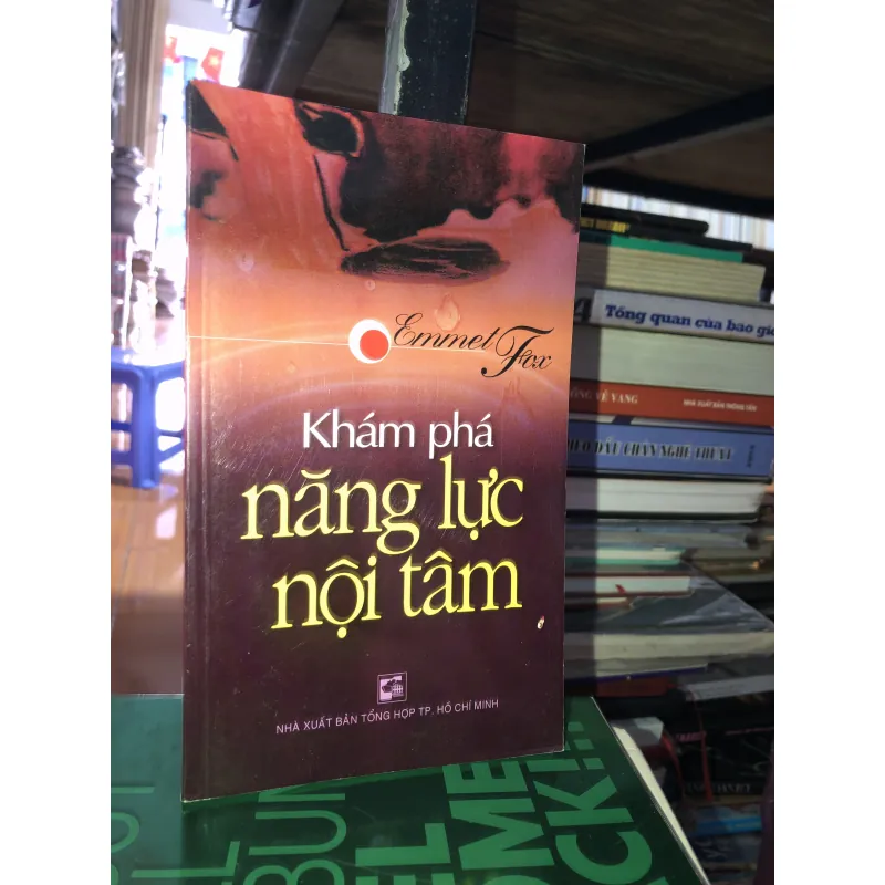 Khám phá năng lực nội tâm - Emmet Fox 785796