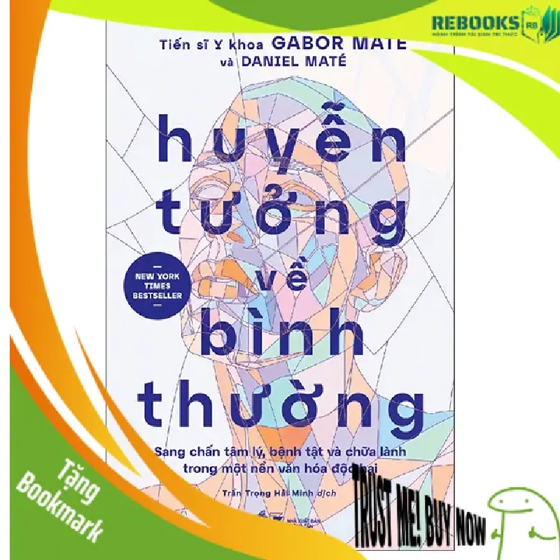 (TẶNG BOOKMARK) Huyễn tưởng về bình thường - Gabor Maté và Daniel Maté - 2025 - Tâm lý 945602