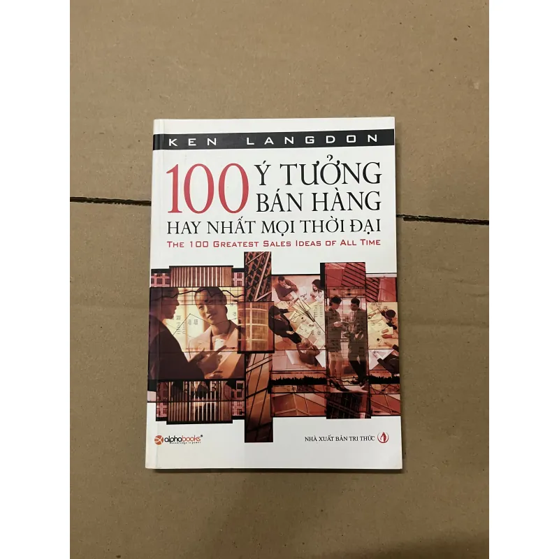 100 ý tưởng bán hàng hay nhất mọi thời đại 1019706