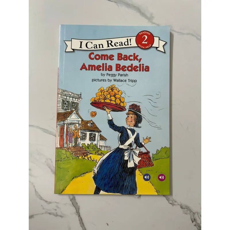 Come Back, Amelia Bedelia – Peggy Parish (Level: Reading 2 With Help) 1021441