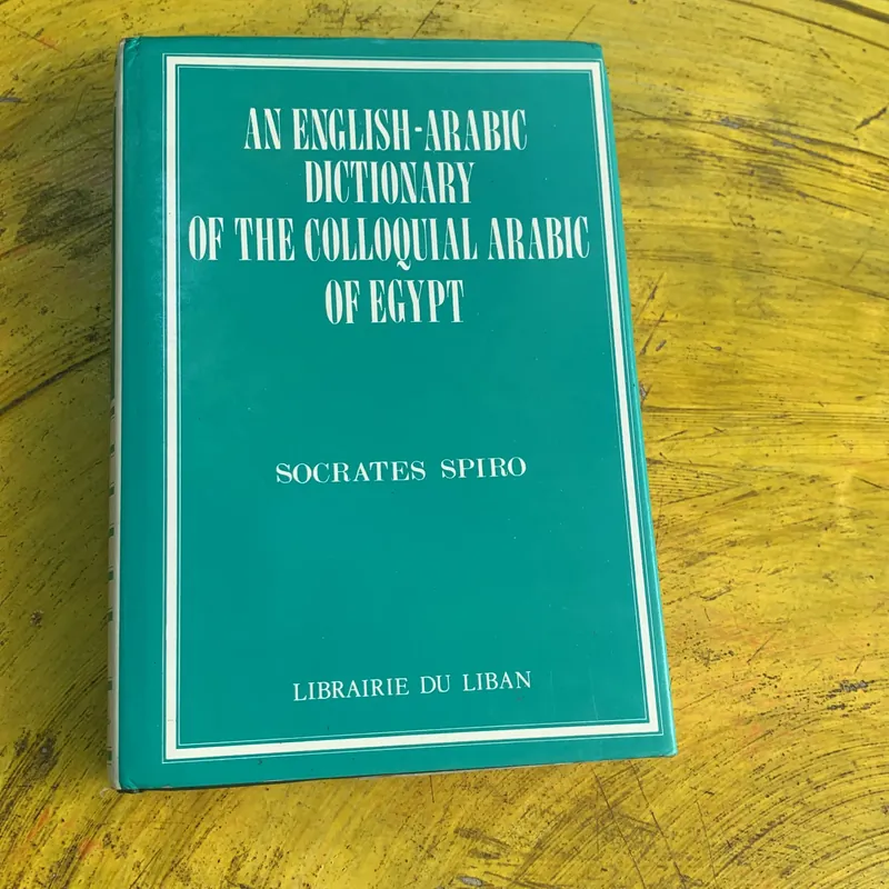 AN ENGLISH- ARABIC DICTIONARY OF THE COLLOQUIAL ARABIC OF EGYPT 737820