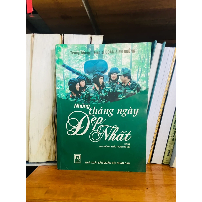 (Sách cũ SCGR) Những tháng ngày đẹp nhất - Đoàn Sinh Hưởng - Lịch sử VAVOB1T2-72 Blogmeo090426 1015129