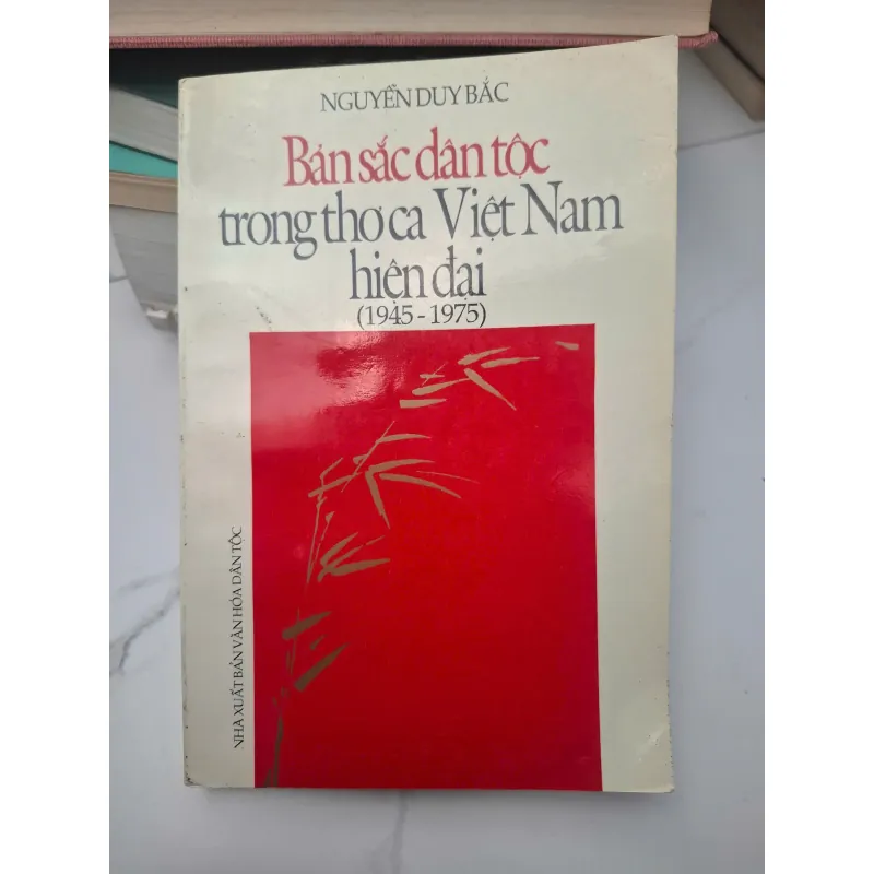 Bản sắc dân tộc trong thơ ca Việt Nam hiện đại (1945-1975) - Nguyễn Duy Bắc 695326