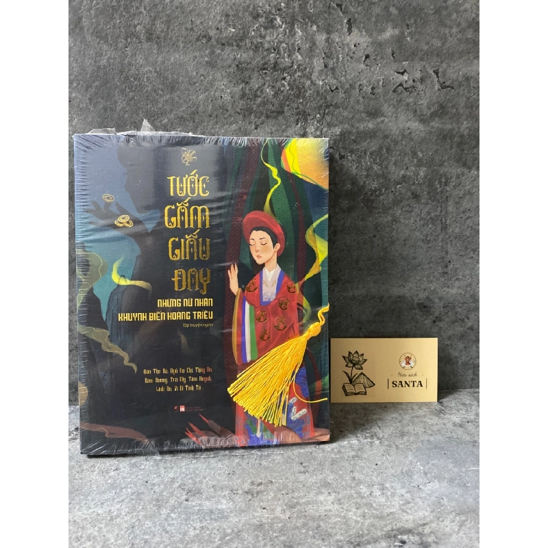 Tước gấm giấu đay- những nữ nhân khuynh biến hoàng triều -tập truyện ngắn Sách văn học STB0302 908968