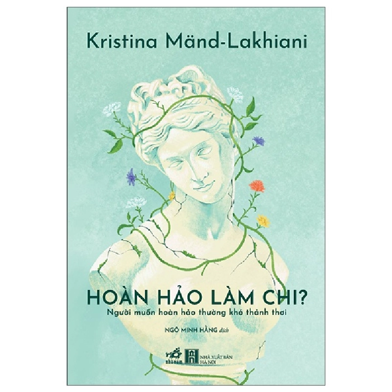 Hoàn Hảo Làm Chi - Người Muốn Hoàn Hảo Thường Khó Thảnh Thơi (2025) - Kristina Mand-Lakhiani 709070