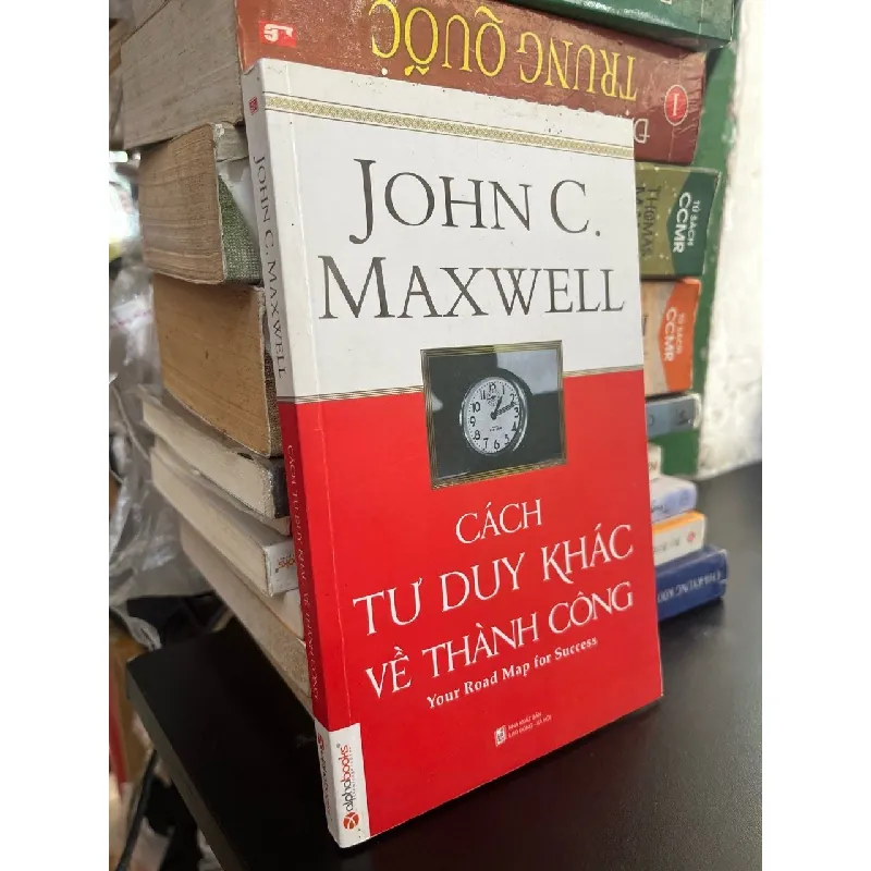 Cách tư duy khác về thành công - John C.Maxwell 354896