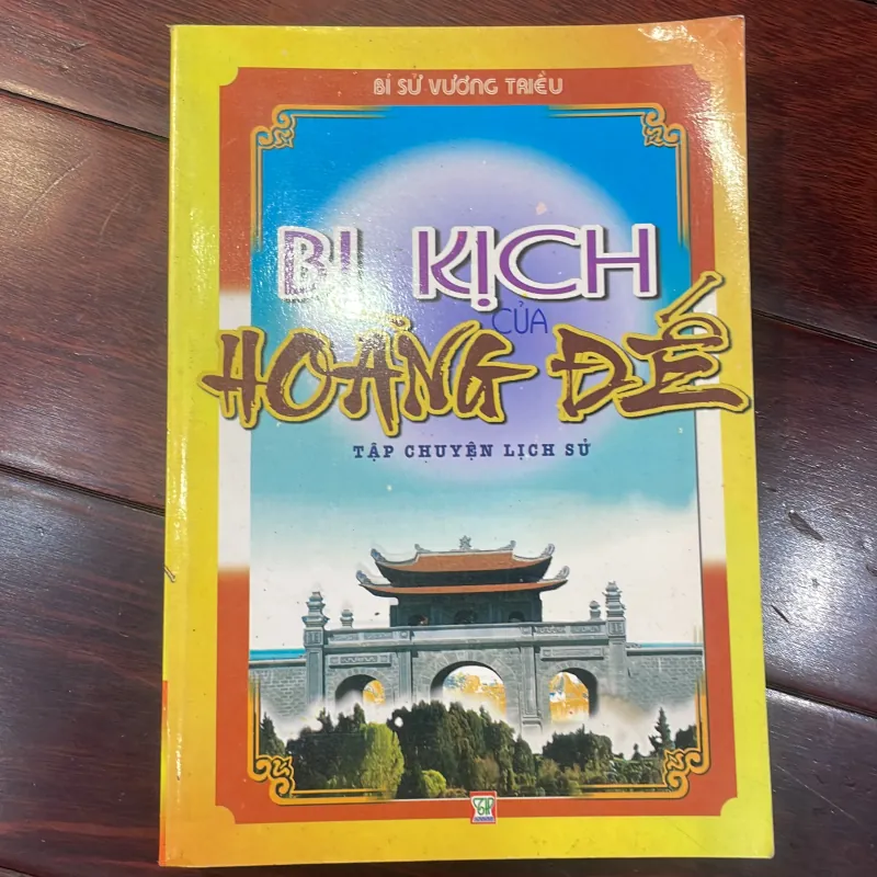 Bi kịch của hoàng đế - tập chuyện lịch sử - bí sử vương triều 2012  1026956