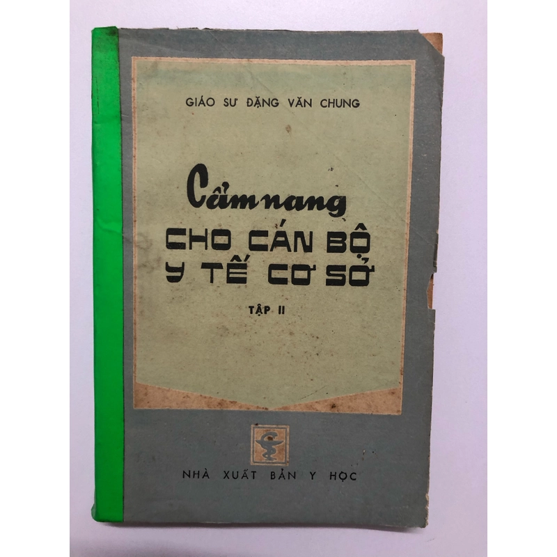 CẨM NANG CHO CÁN BỘ Y TẾ CƠ SỞ - 246 TRANG, NXB: 1985 297476