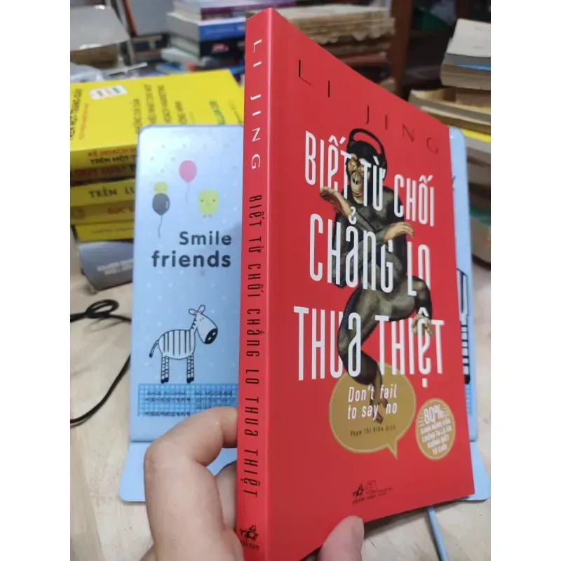 Sách: Biết từ chối chẳng lo thua thiệt - TG: Li Jing (B1) 960490