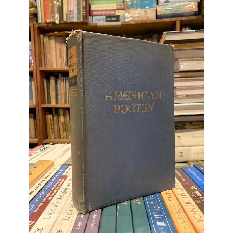 AN ANTHOLOGY OF AMERICAN POETRY edited by Alfred Kreymborg 270626