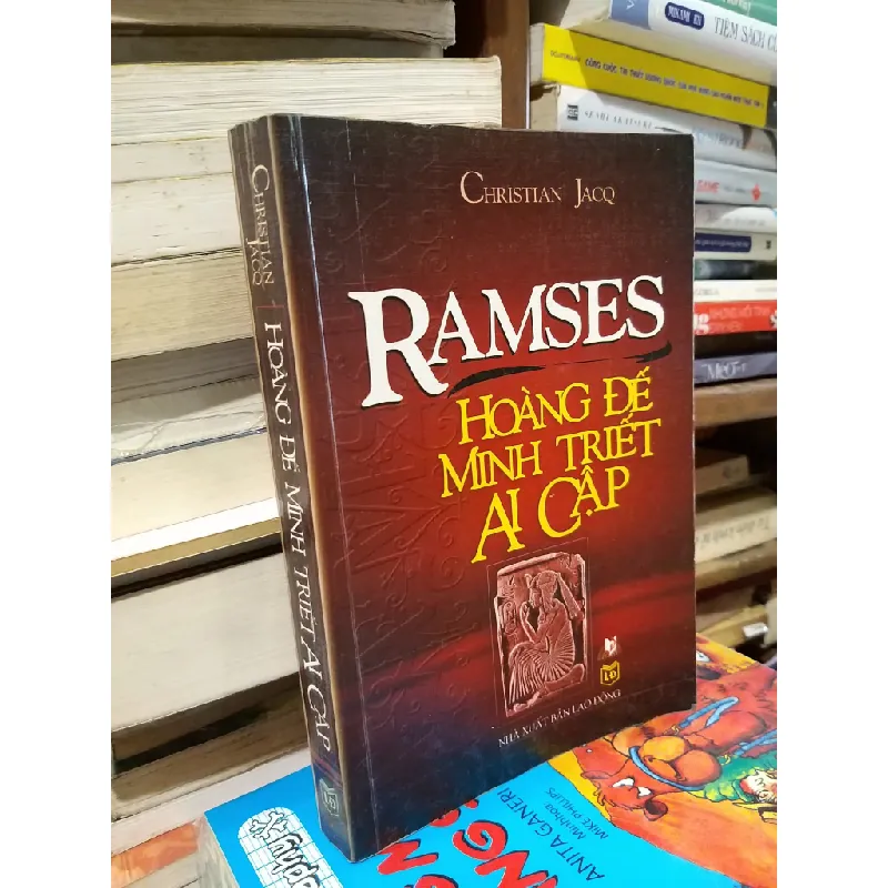 Ramses hoàng đế minh triết Ai Cập - Christian Jacq 557957