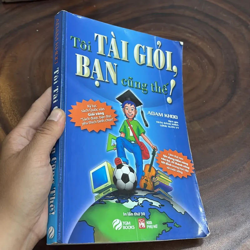 II Sách Kỹ Năng: Tôi Tài Giỏi Bạn Cũng Thế! - ADAM KHOO - 2019 1008410