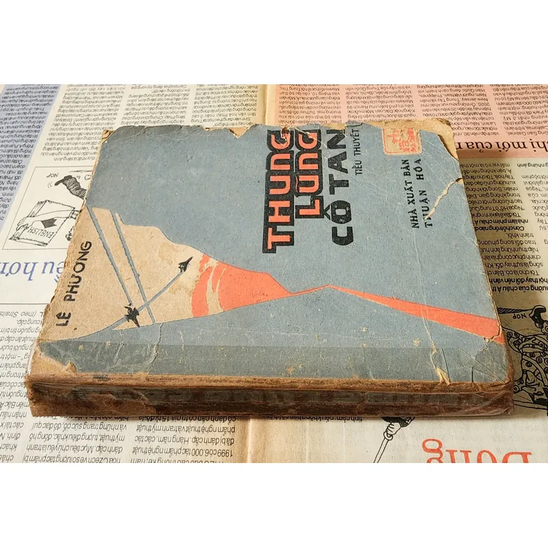 Tiểu thuyết sử thi của tác giả Lê Phương: THUNG LŨNG CÔ TAN 704362