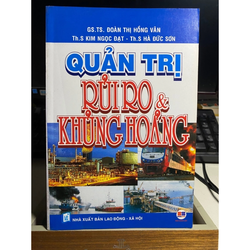 [Phiên Chợ Sách Cũ] Quản Trị Rủi Ro và Khủng Hoảng - GS TS Đoàn Thị Hồng Vân 0506 467663