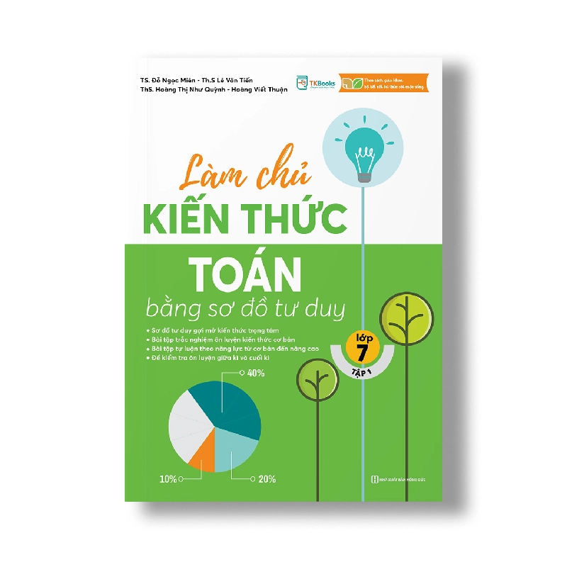 Làm chủ kiến thức Toán bằng sơ đồ tư duy – Lớp 7 tập 1 Mới 100% HCM.PO TS. Đỗ Ngọc Miên Th.S Lê Văn Tiến Th.S Hoàng Thị Như Quỳnh - Hoàng Viết Thuận Oreka-Blogmeo 79956
