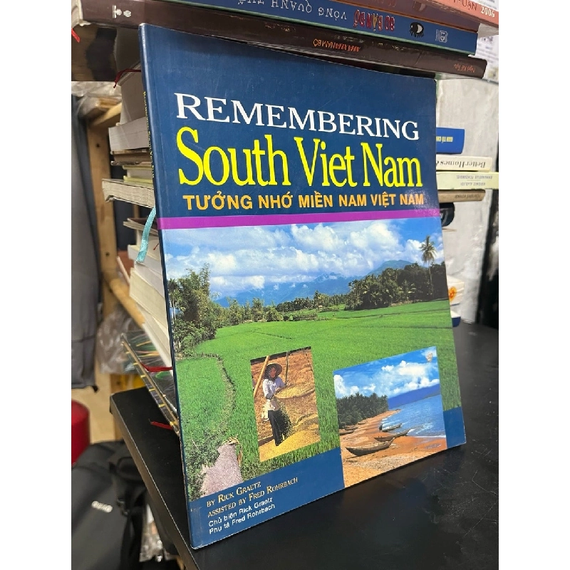 Tưởng nhớ miền Nam Việt Nam - Rick Graetz 728388
