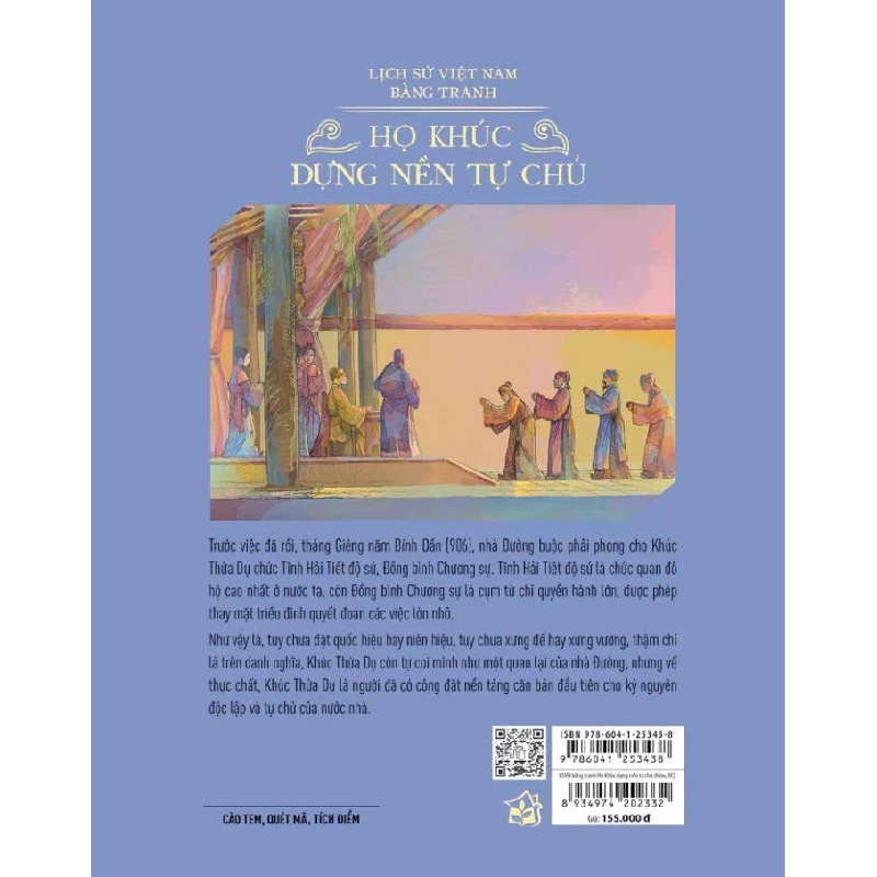 Lịch Sử Việt Nam Bằng Tranh - Họ Khúc Dựng Nền Tự Chủ (Bìa Cứng) - Nguyễn Trung Tín, Nguyễn Khắc Thuần, Nguyễn Thùy Linh, Trần Bạch Đằng 285043