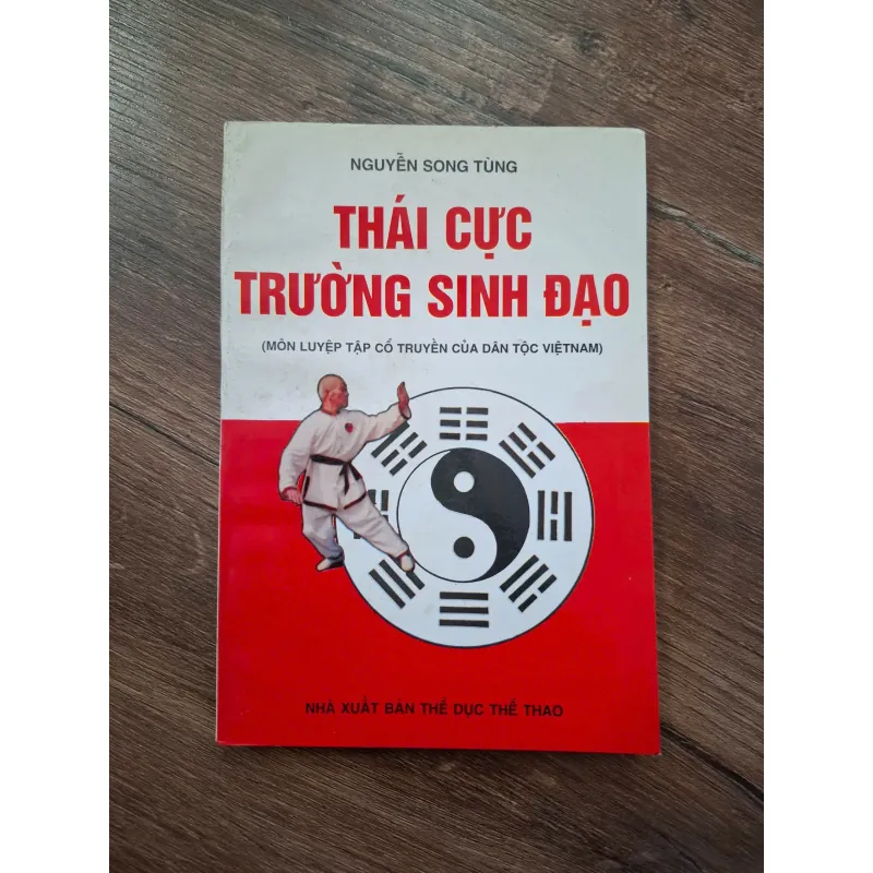 Thái Cực Trường Sinh Đạo - Nguyễn Song Tùng - Thể dục, Dưỡng sinh 708346
