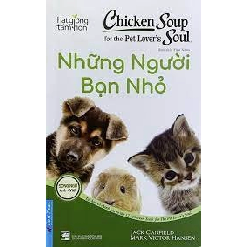 Sách hay - Chicken Soup For The Soul - Những Người Bạn Nhỏ 2022 - Jack Canfield & Mark Victor Hansen New 100%  DSCPK0170312508 243470