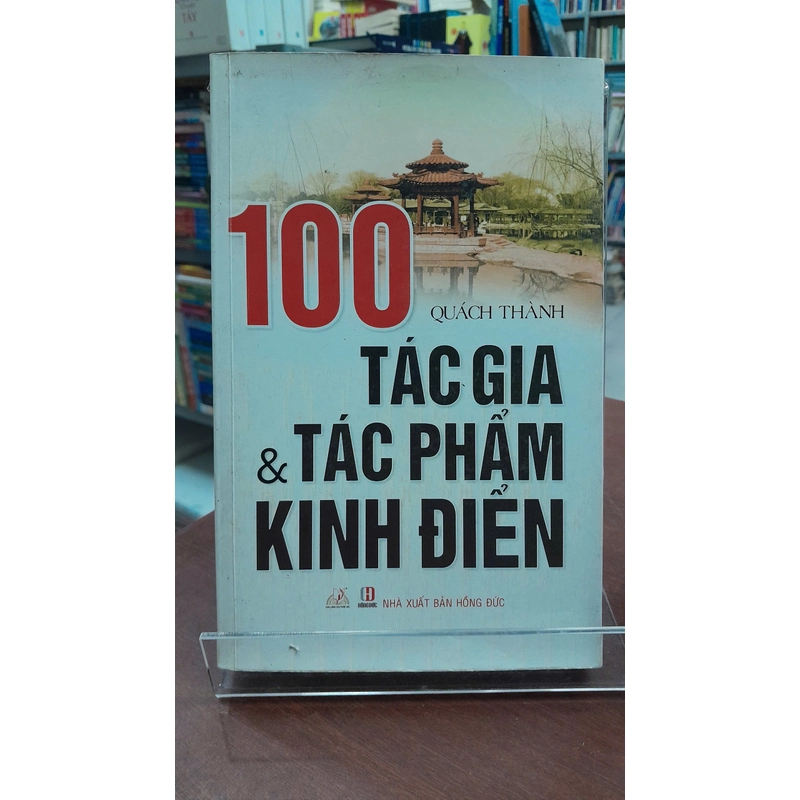 100 TÁC GIẢ & TÁC PHẨM KINH ĐIỂN 305117