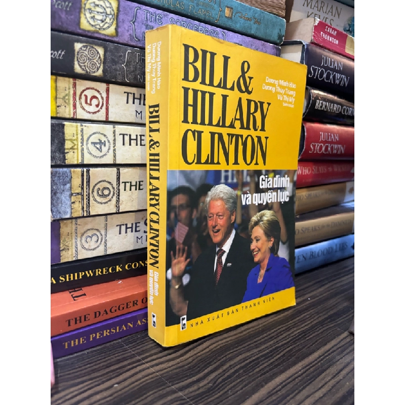 Bill & Hillary Clinton gia đình và quyền lực - Dương Minh Hào, Dương Thùy Trang, Vũ Thị Mỹ 358920