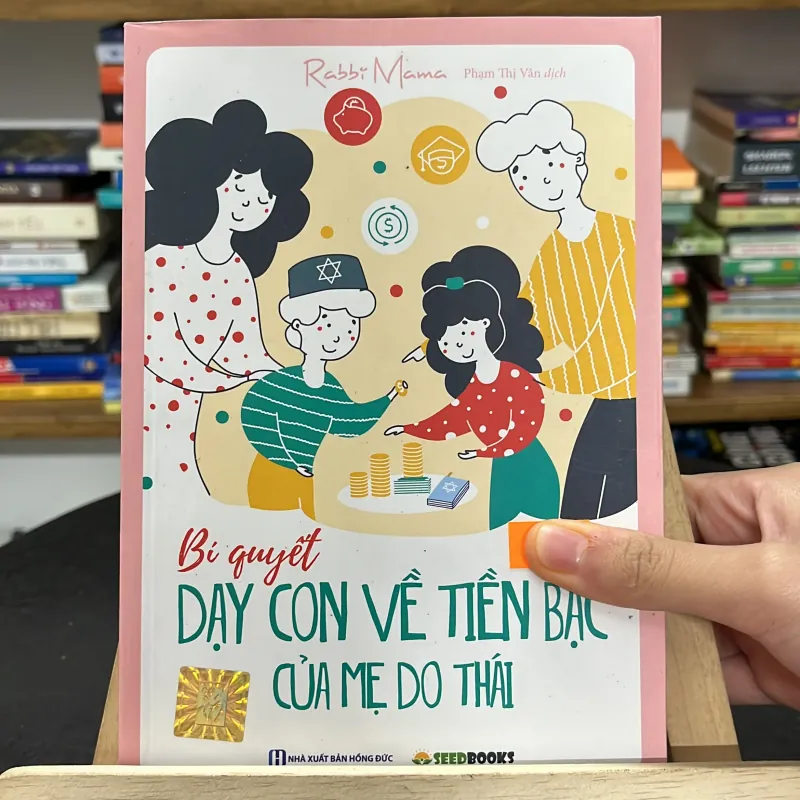 Sách “Bí quyết dạy con về tiền bạc của mẹ Do Thái” – Rabbi Mama (Nguyễn Thị Vân dịch) 785241