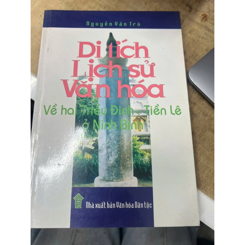 Di tích lịch sử văn hoá về hai triều đình Đinh-Tiền Lê ở Ninh Bình.9 336457