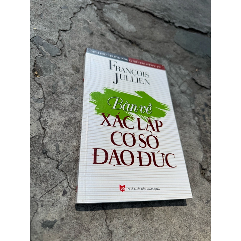 BÀN VỀ CƠ SỞ XÁC LẬP ĐẠO ĐỨC 453161