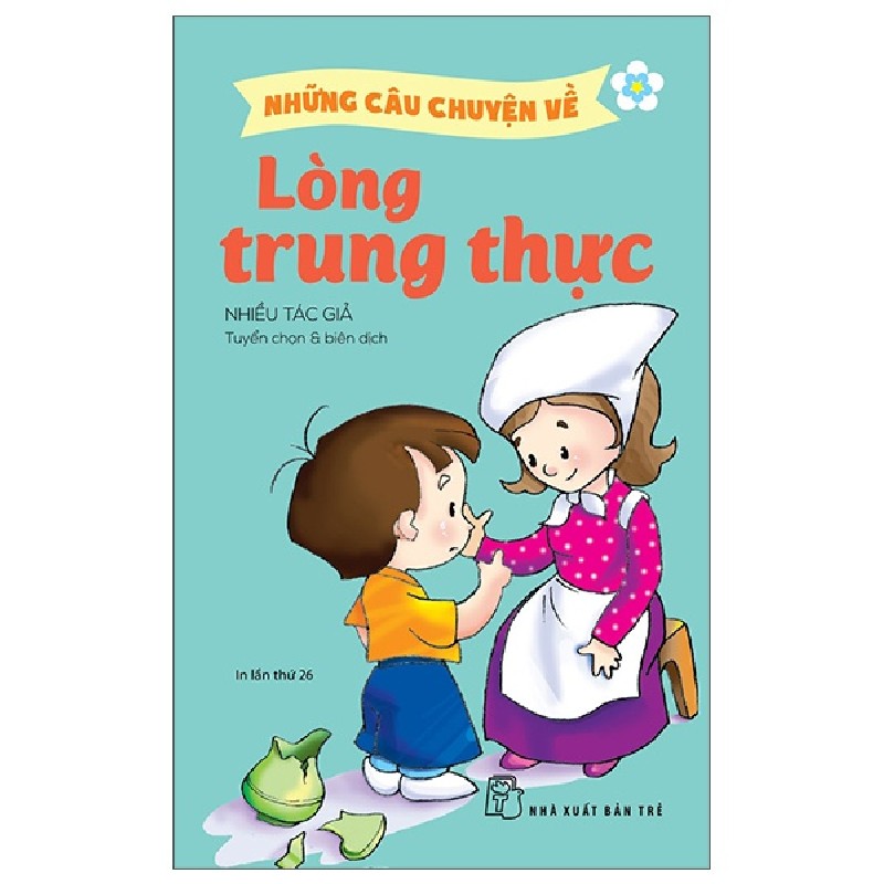 Những Câu Chuyện Về Lòng Trung Thực - Nhiều Tác Giả 175692