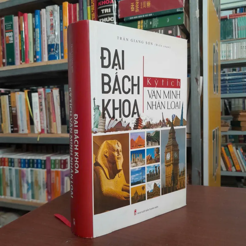 ĐẠI BÁCH KHOA KỲ TÍCH VĂN MINH NHÂN LOẠI - TRẦN GIANG SƠN 1033260