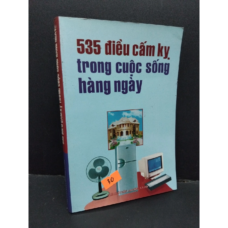 535 điều cấm kỵ trong cuộc sống hàng ngày mới 80% bẩn bìa, ố nhẹ, tróc gáy nhẹ 2006 HCM2110 Nguyễn Thùy Linh TÂM LINH - TÔN GIÁO - THIỀN 305893