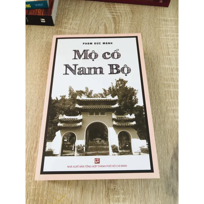 Mộ Cổ Nam Bộ – Phạm Đức Mạnh 925777