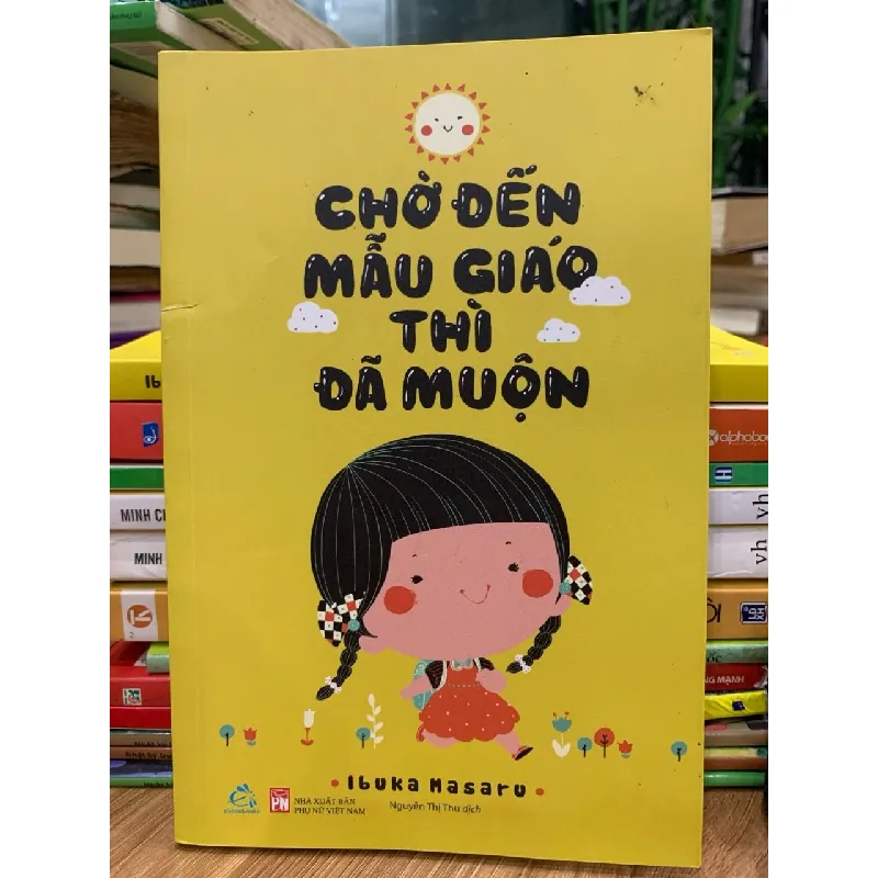 Chờ đến mẫu giáo thì đã muộn- Ibuka Masaru 699070