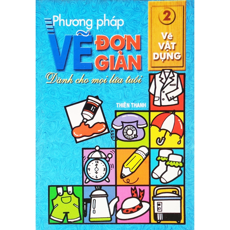 Phương pháp vẽ đơn giản dành cho mọi lứa tuổi - Vẽ Vật Dụng 14550