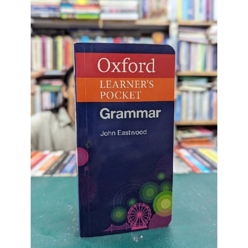 Oxford learner pocket: Grammar - John Eastwood 121417