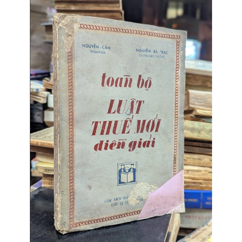 Toàn bộ luật thuế mới dẫn Giaỉ - Nguyễn Cần & Nguyễn Bá trác 127710