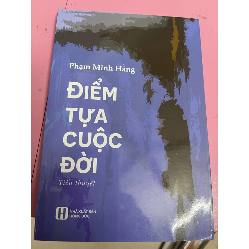 Tiểu thuyết Điểm tựa cuộc đời 332446