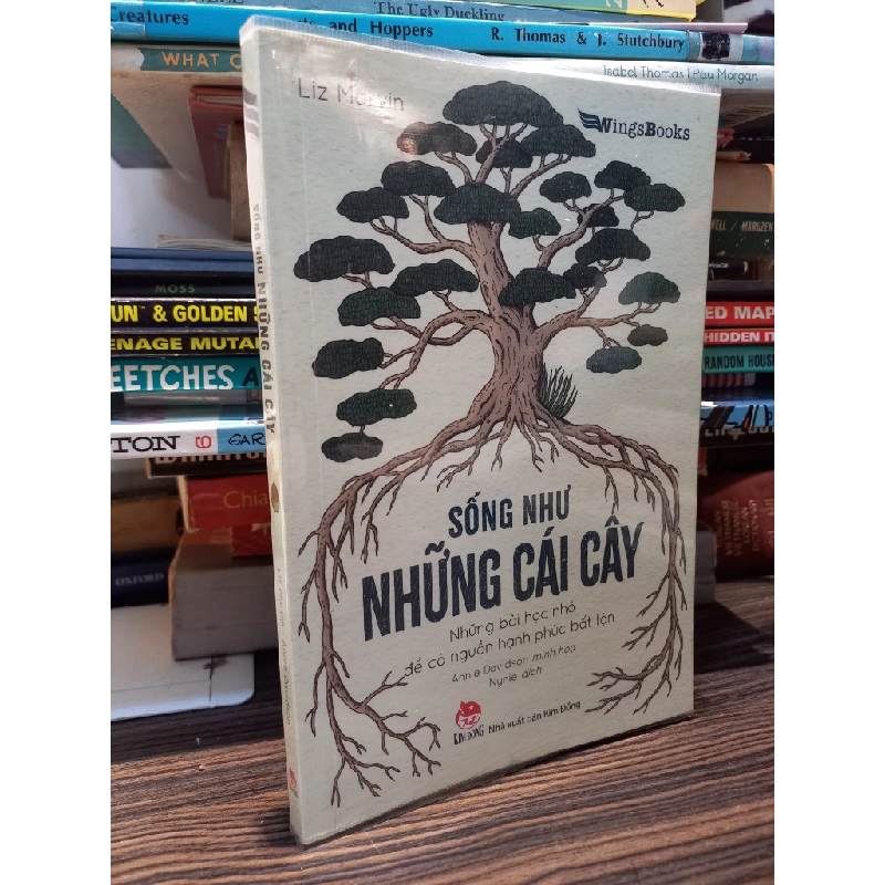 Sống như những cái cây - Liz Marvin 419520