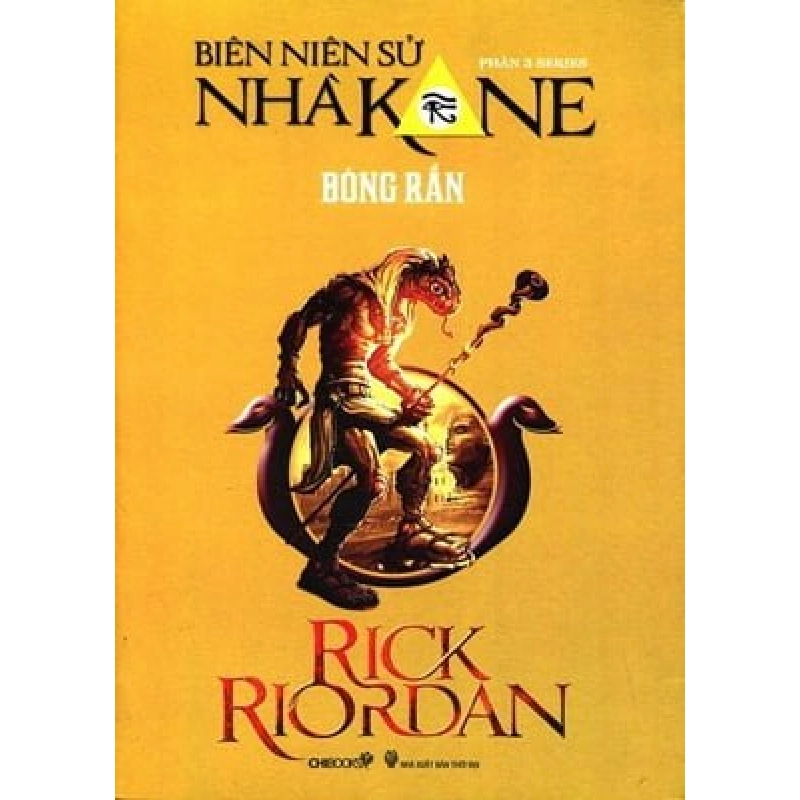 Series Biên Niên Sử Nhà Kane - Phần 3: Bóng Rắn - Rick Riordan 331659