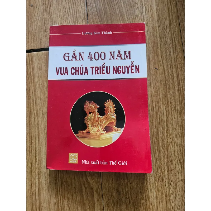 Gần 400 năm vua chúa triều Nguyễn 
 755649