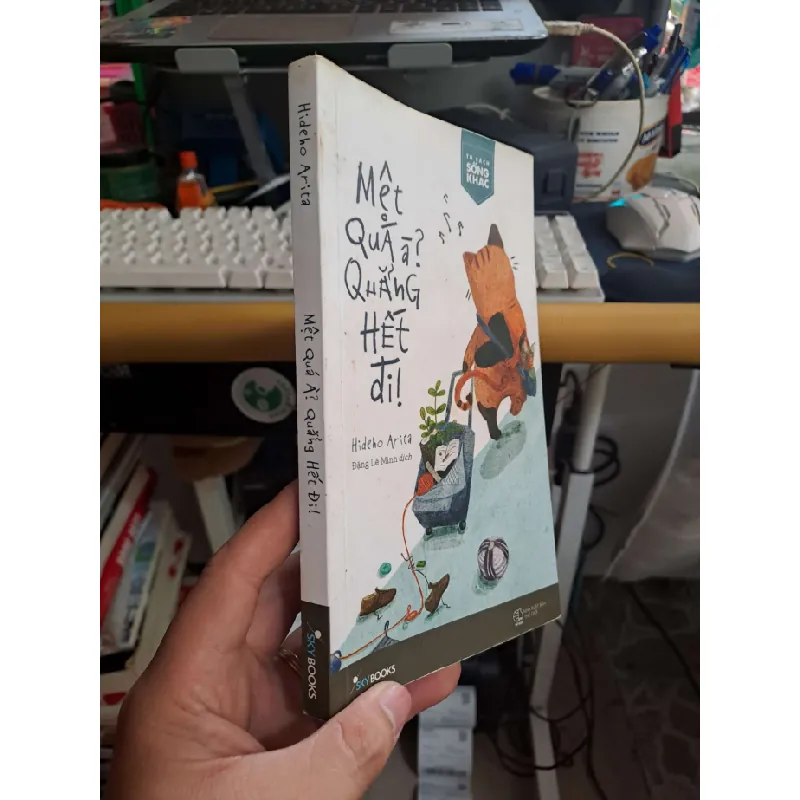 [Sách Cũ SCGR] Mệt quá à? quẳng hết đi! mới 80% ố 2018 KỸ NĂNG HCM2908 680095