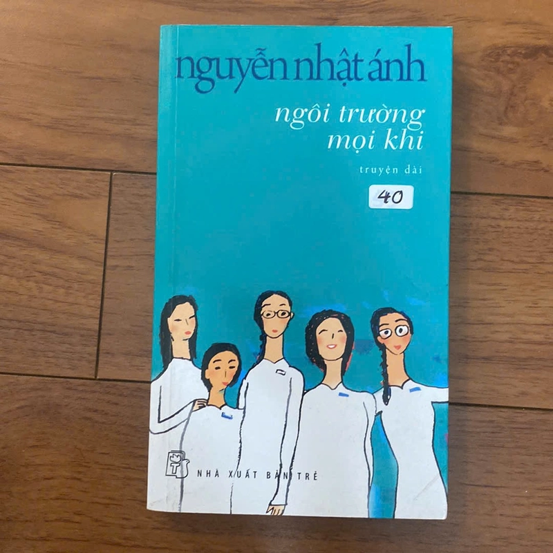 Ngôi trường mọi khi - Nguyễn Nhật Ánh#HATRA 519107