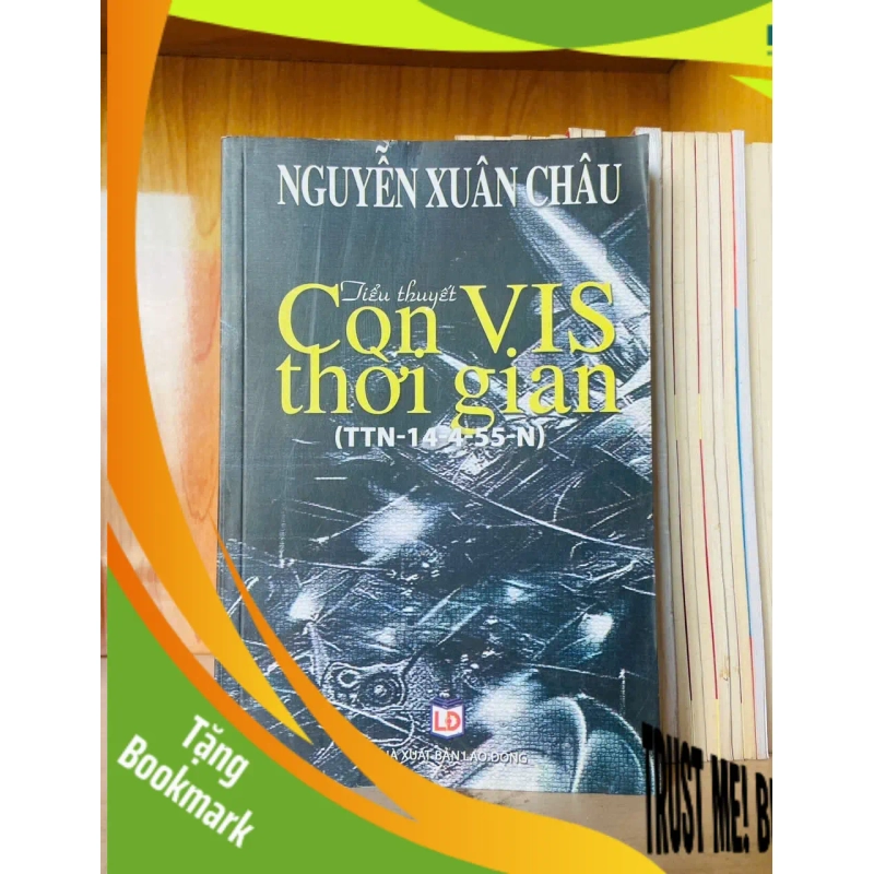 (TẶNG BOOKMARK) Con VIS thời gian / Nguyễn Xuân Châu VĂN HỌC - RBK3012 942002