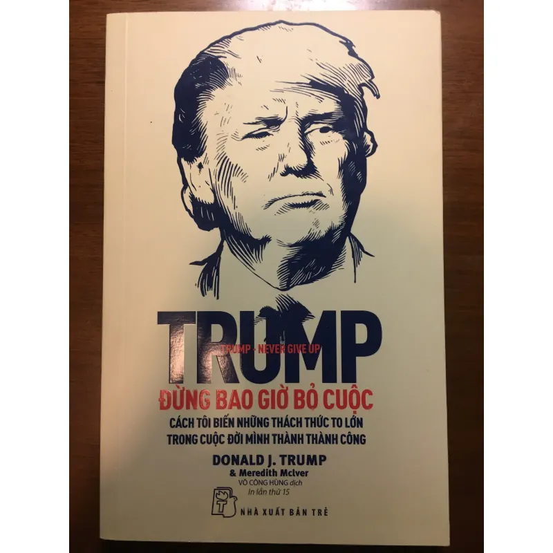 [SELF-HELP]  Đừng bao giờ bỏ cuộc - Donald J. Trump 564839